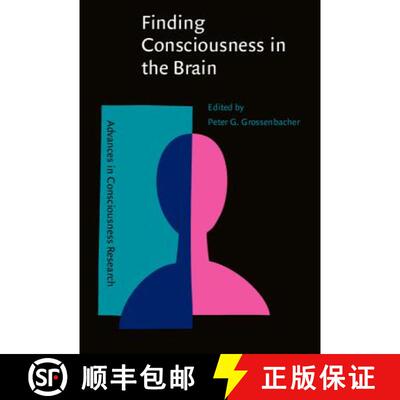 【3-4周达】Finding Consciousness in the Brain: A neurocognitive approach (Advances in Consciousness R... [9789027251282]