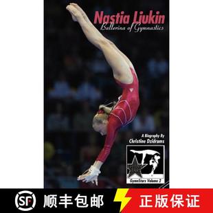 【3-4周达】Nastia Liukin: Ballerina of Gymnastics: GymnStars Volume 2 [9781938438004]