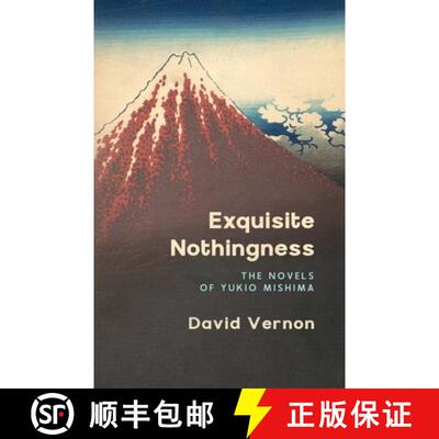 【3-4周达】Exquisite Nothingness: The Novels of Yukio Mishima [9781739136130]