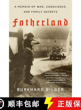 【3-4周达】Fatherland: A Memoir of War, Conscience, and Family Secrets [9780804173308]