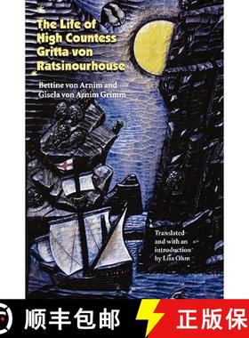 【3-4周达】The Life of High Countess Gritta Von Ratsinourhouse [9780803296206]