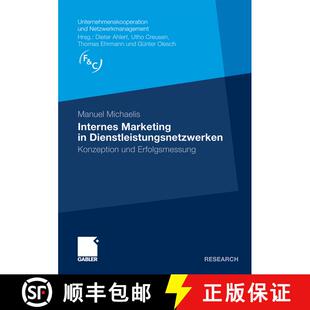 【3-4周达】Internes Marketing in Dienstleistungsnetzwerken : Konzeption und Erfolgsmessung [9783834917560]