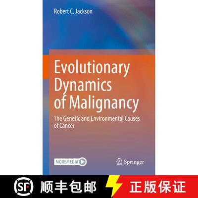 【3-4周达】精装 Evolutionary Dynamics of Malignancy : The Genetic and Environmental Causes of Cancer [9783031325724]