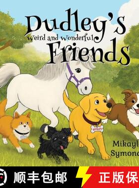 【3-4周达】Dudley's Weird and Wonderful Friends [9781787887121]