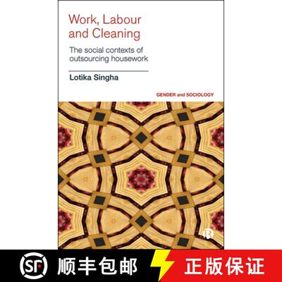 【2-3周达】Work, Labour and Cleaning – The Social Contexts of  Outsourcing Housework [9781529201468]