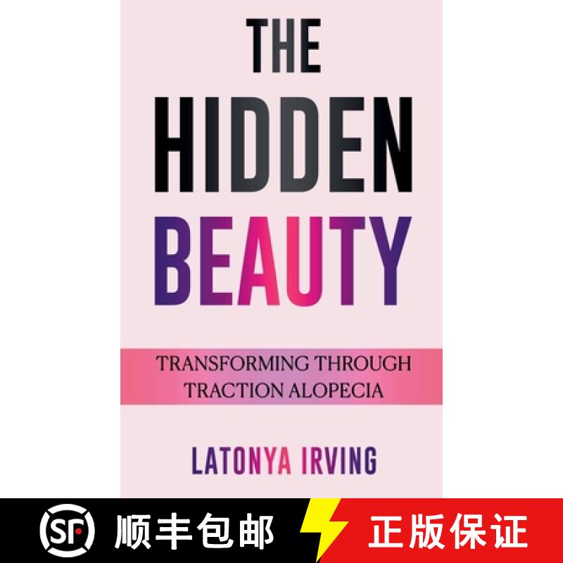 【2-3周达】The Hidden Beauty: Transforming Through Traction Alopecia [9798227302274]