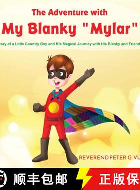 【3-4周达】The Adventure with My Blanky Mylar [9781957203546]