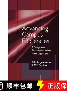 【3-4周达】Advancing Campus Efficiencies: A Companion For Campus Leaders In The Digital Era [Wiley教... [9781933371139]