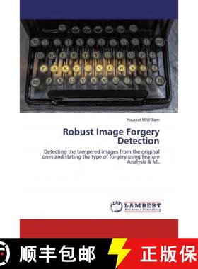 预订 Robust Image Forgery Detection [9786200471949]