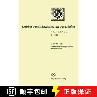 【3-4周达】Zur Situation der zeitgenössischen englischen Lyrik : 237. Sitzung am 21. Februar 1979 in... [9783663053286]