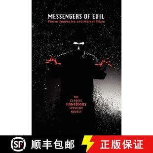 【3-4周达】Messengers of Evil: Being a Further Account of the Lures and Devices of Fantomas [9781434458384]