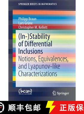 【3-4周达】(In-)Stability of Differential Inclusions : Notions, Equivalences, and Lyapunov-like Chara... [9783030763169]