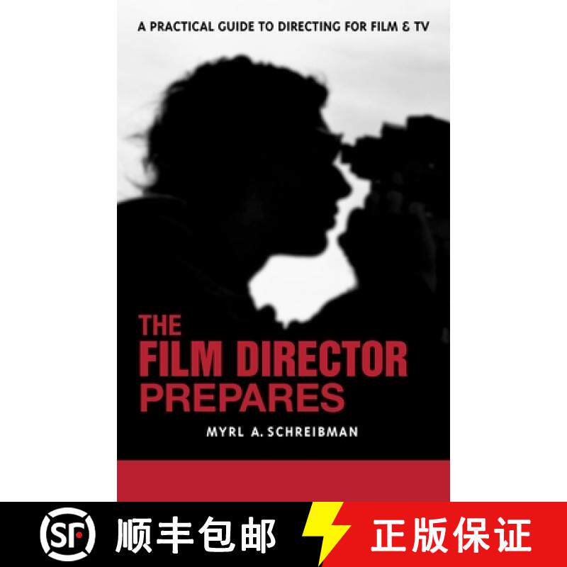 【3-4周达】The Film Director Prepares: The Film Director Prepares: A Complete Guide to Directing for ... [9781580650670]
