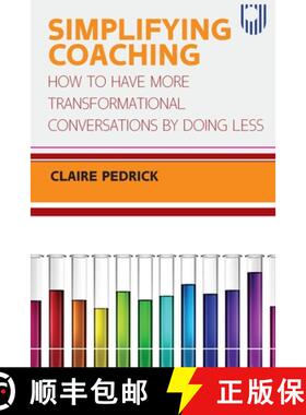 【3-4周达】Simplifying Coaching: How to Have More Transformational Conversations by Doing Less [9780335249077]