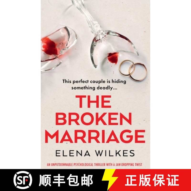 【2-3周达】The Broken Marriage: An Unputdownable Psychological Thriller with a Jaw-Dropping Twist [9781805083382]
