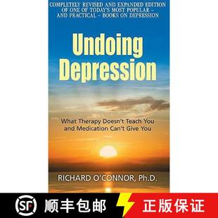 【3-4周达】Undoing Depression : What Therapy Doesn't Teach You and Medication Can't Give You [9780285638723]