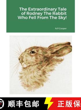 【3-4周达】The Extraordinary Tale of Rodney The Rabbit Who Fell From The Sky [9781312756946]