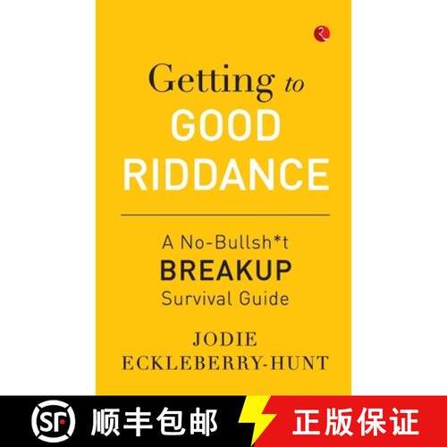 【3-4周达】Getting to Good Riddance : A No-Bullsh*t Breakup Survival Guide [9789361565793]