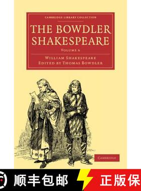 【3-4周达】Bowdler Shakespeare: In Six Volumes; In which Nothing Is Added to the Original Text; but t... [9781108001137]