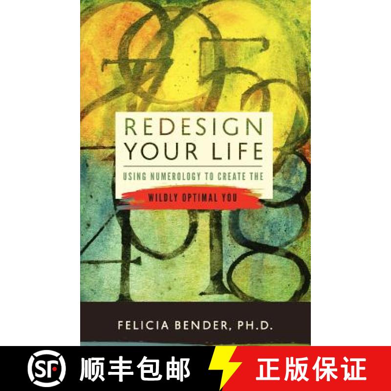 【3-4周达】Redesign Your Life: Using Numerology to Create the Wildly Optimal You [9780985168209]