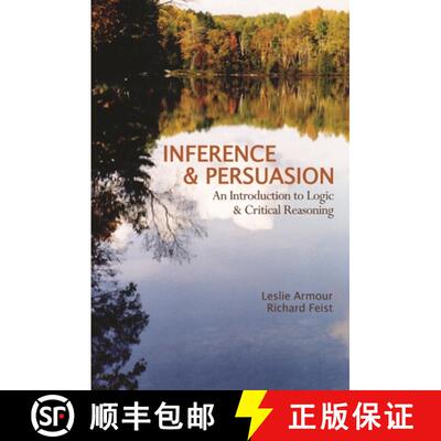 【3-4周达】Inference and Persuasion: An Introduction to Logic and Critical Reasoning [9781552661581]