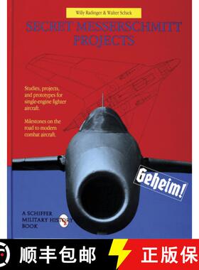 【3-4周达】Secret Messerschmitt Projects [9780887409264]