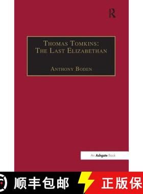 【3-4周达】Thomas Tomkins: The Last Elizabethan [9781138248595]