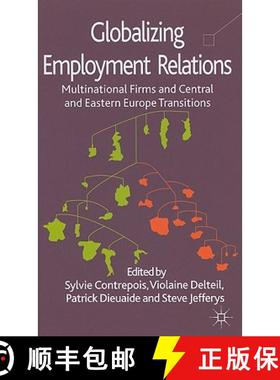 【3-4周达】Globalizing Employment Relations: Multinational Firms and Central and Eastern Europe Trans... [9780230252431]