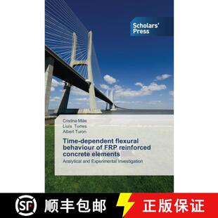 预订 Time-dependent flexural behaviour of FRP reinforced concrete elements [9783639511253]