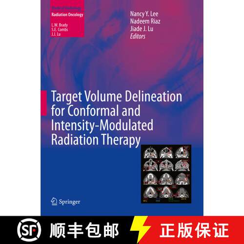 【3-4周达】Target Volume Delineation for Conformal and Intensity-Modulated Radiation Therapy [9783319381091]