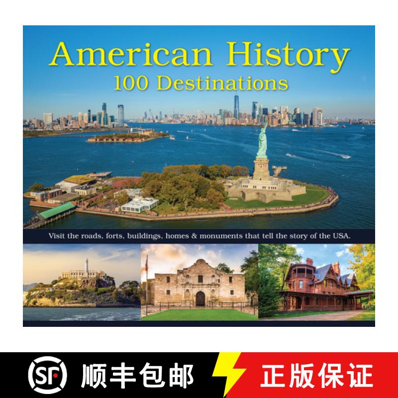 预订 American History: 100 Destinations: Visit the Roads, Forts, Buildings, Homes & Monuments That Te... [9781639384747]
