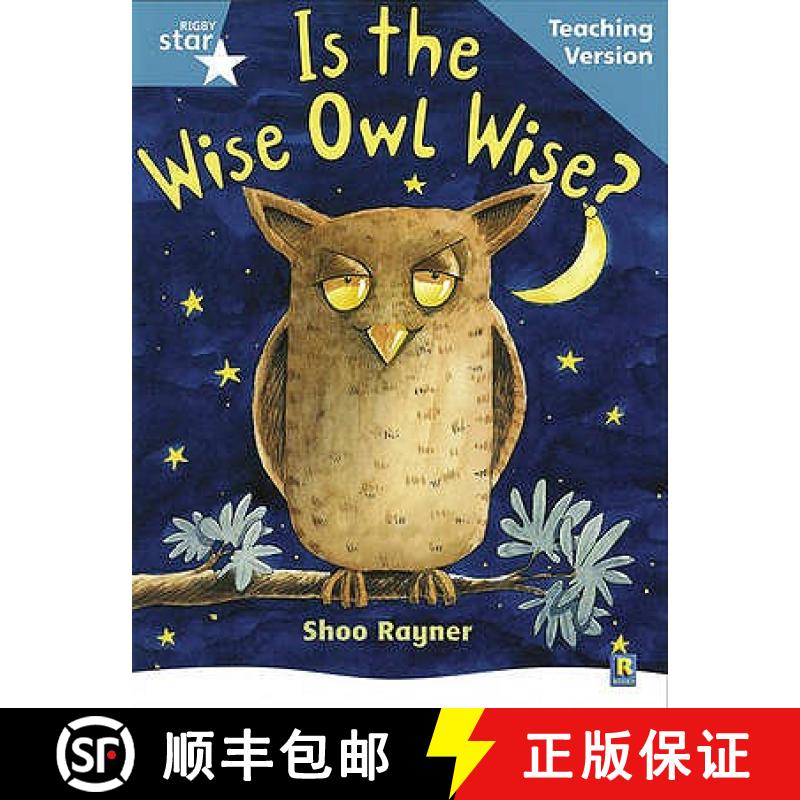 【2-3周达】Rigby Star Guided Reading Turquoise Level: Is the wise owl wise? Teaching Version [9780433049920]