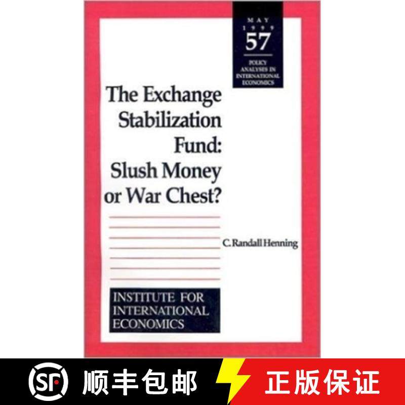 【3-4周达】The Exchange Stabilization Fund: Slush Money or War Chest? [9780881322712]