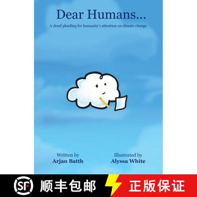 预订 Dear Humans...: A cloud pleading for humanity's attention on climate change [9781734834109]