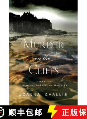 【3-4周达】Murder on the Cliffs: A Mystery Featuring Daphne Du Maurier [9780312367145]