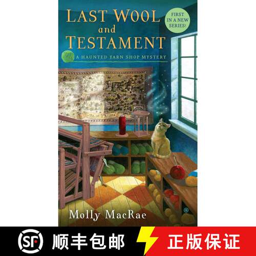 【3-4周达】Last Wool and Testament: A Haunted Yarn Shop Mystery [9780451237828]