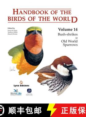 【3-4周达】Handbook of the Birds of the World: Bush-Shrikes to Old World Sparrows v. 14 [9788496553507]
