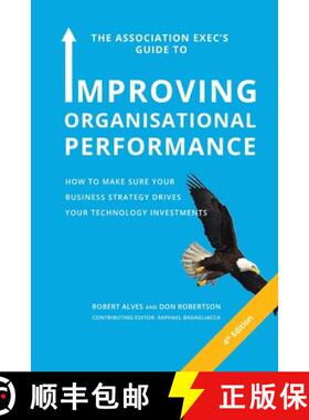 【3-4周达】Association Exec's Guide to Organisational Performance 4th International Edition: How to M... [9781716232411]
