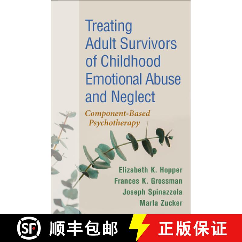 【3-4周达】Treating Adult Survivors of Childhood Emotional Abuse and Neglect, Fourth Edition: Compone... [9781462548507]