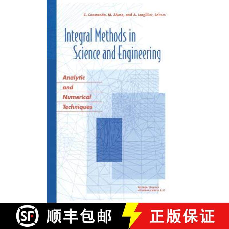 【3-4周达】Integral Methods in Science and Engineering : Analytic and Numerical Techniques [9781461264798]