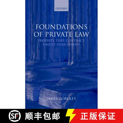 【3-4周达】Foundations of Private Law: Property, Tort, Contract, Unjust Enrichment [9780199227662]