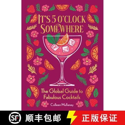 【3-4周达】It’s 5 o’clock Somewhere, Anniversary Edition: The Enhanced Global Guide to Fabulous Coc... [9781684621033]