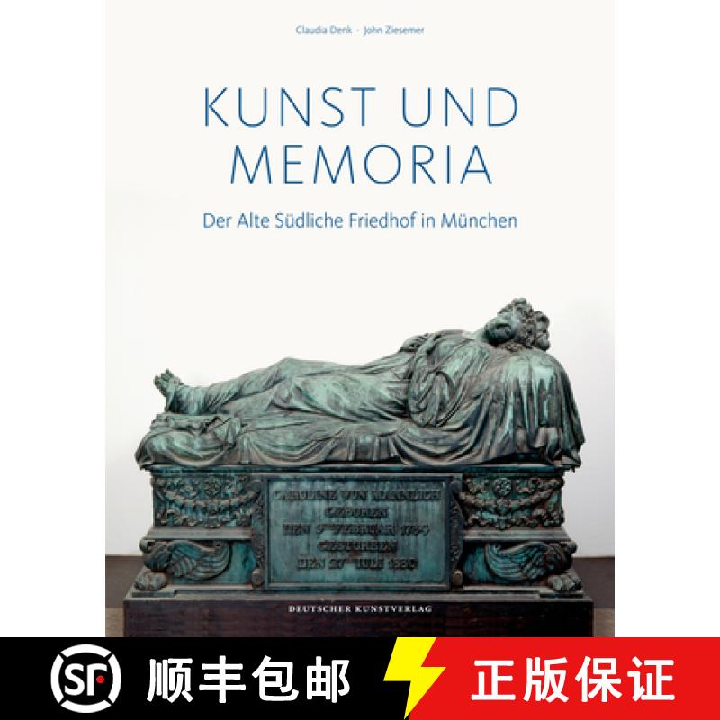 预订 Kunst Und Memoria: Der Alte Südliche Friedhof in München [9783422072275]
