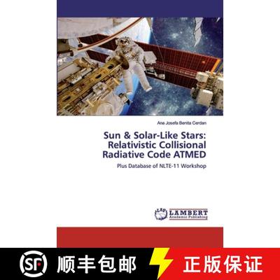 预订 Sun & Solar-Like Stars: Relativistic Collisional Radiative Code ATMED [9786200535085]