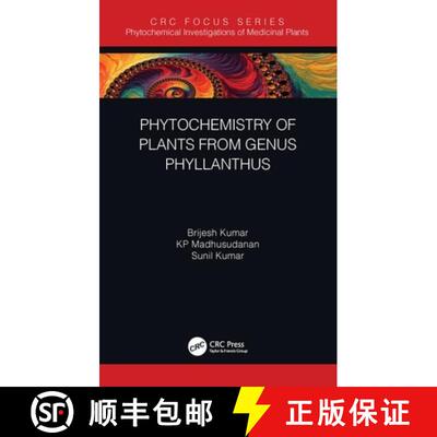 【3-4周达】精装 Phytochemistry of Plants of Genus Phyllanthus [9780367857554]