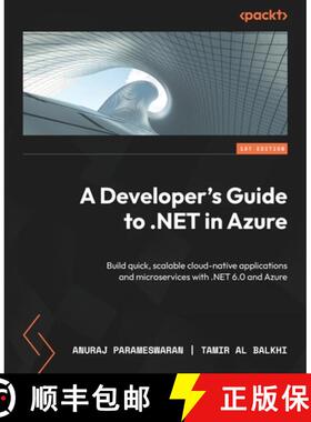 预订 A Developer's Guide to .NET in Azure: Build quick, scalable cloud-native applications and micros... [9781837633012]