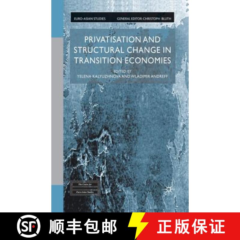 【3-4周达】Privatisation and Structural Change in Transition Economies [9781349431267]