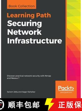 【3-4周达】Securing Network Infrastructure: Discover practical network security with Nmap and Nessus 7 [9781838642303]