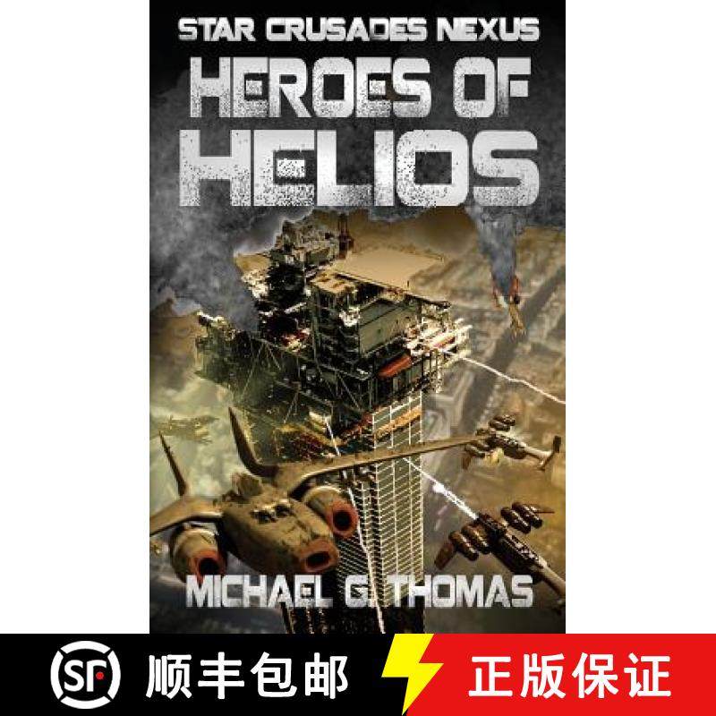 【3-4周达】Heroes of Helios (Star Crusades Nexus, Book 3) [9781909149144]