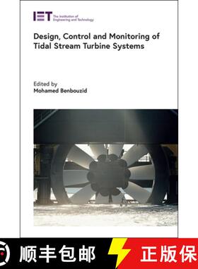 预订 Design, Control and Monitoring of Tidal Stream Turbine Systems [9781839534201]